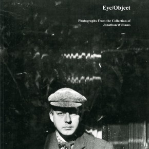 book cover of "Eye/Object: Photographs From the Collection of Jonathan Williams" with portrait of Clarence John Laughlin